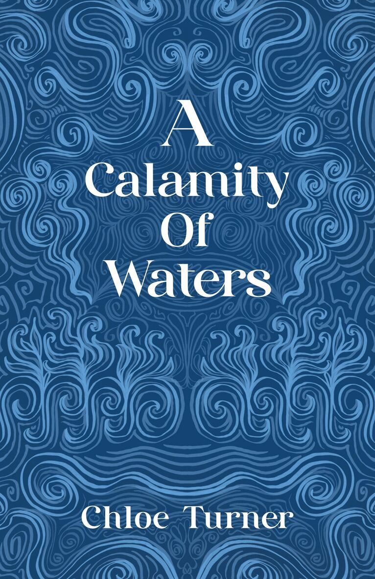 Chloe Turner - Calamity of Waters, Häftad