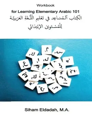 Siham Eldadah - Workbook for Learning Elementary Arabic 101, Häftad. Tillgänglighet: Lägg i varukorg