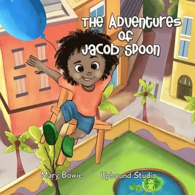 Mary Bowie - Adventures Of Jacob Spoon, Häftad. Tillgänglighet: Lägg i varukorg