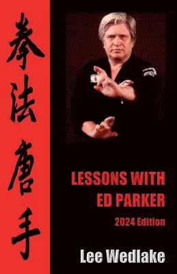 Lee Wedlake - Lessons with Ed Parker, Häftad. Tillgänglighet: Lägg i varukorg