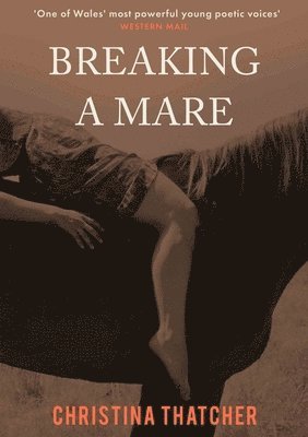 Christina Thatcher - Breaking a Mare, Häftad