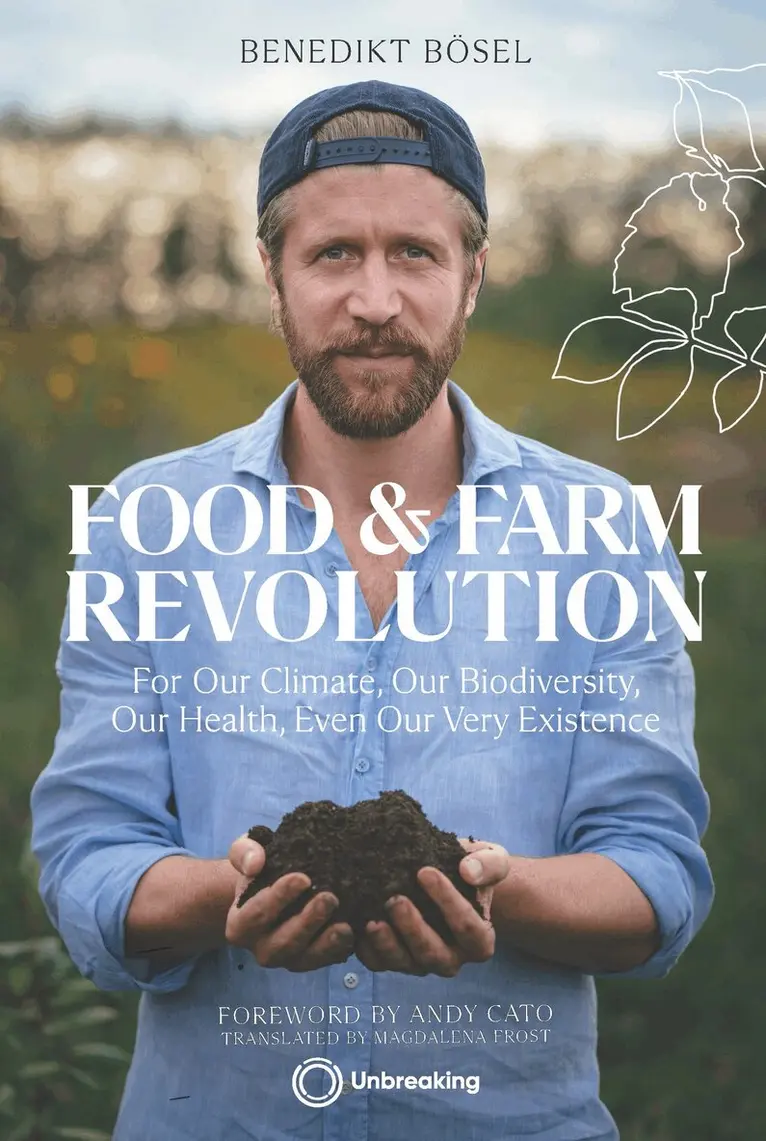 Benedikt Bösel - Food & Farm Revolution, Inbunden. Tillgänglighet: Lägg i varukorg