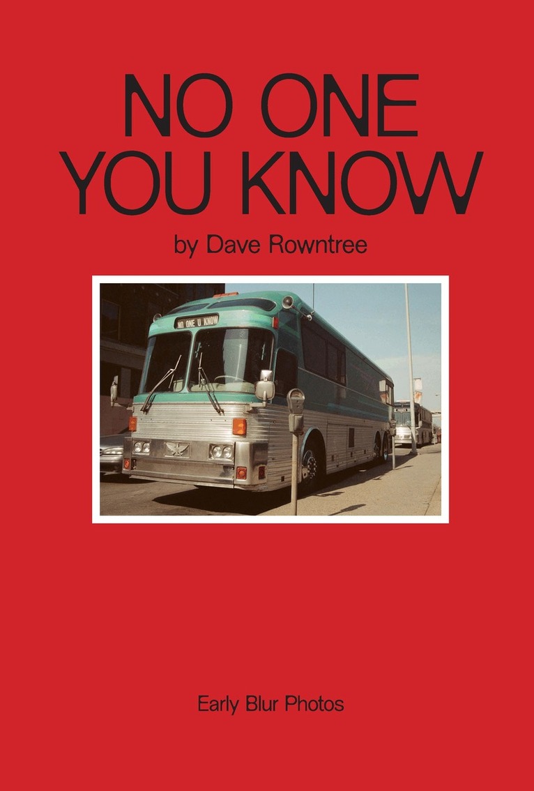 Dave Rowntree, Miranda Sawyer - No One You Know, Inbunden