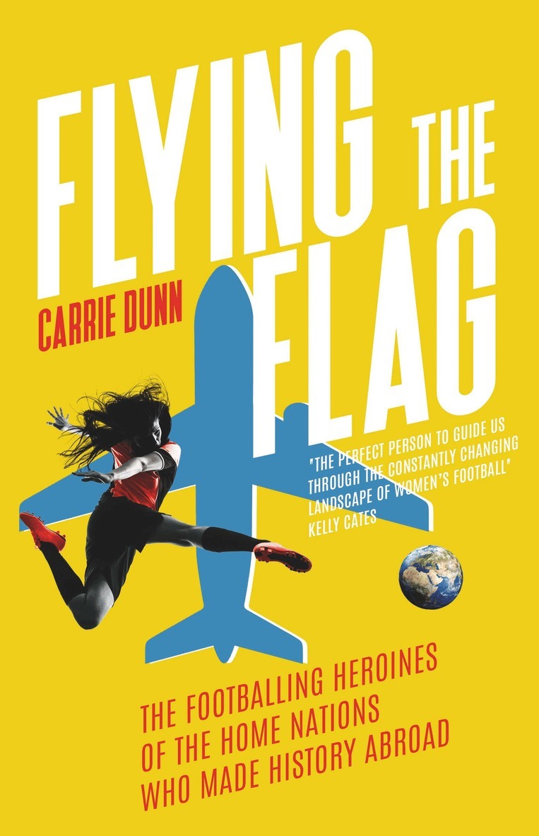 Carrie Dunn - Flying the Flag, Häftad