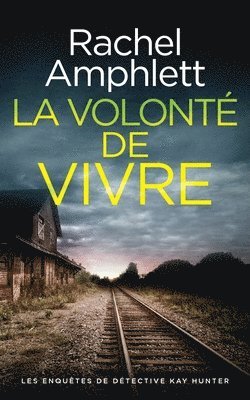 Rachel Amphlett - volonté de vivre, Häftad