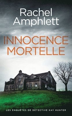 Rachel Amphlett - Innocence mortelle, Häftad