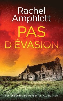 Rachel Amphlett - Pas d'évasion, Häftad