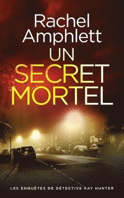 Rachel Amphlett - secret mortel, Häftad