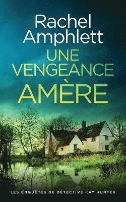 Rachel Amphlett - vengeance amère, Häftad