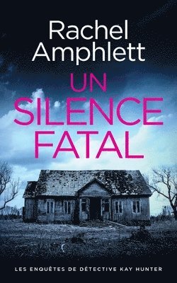 Rachel Amphlett - silence fatal, Häftad