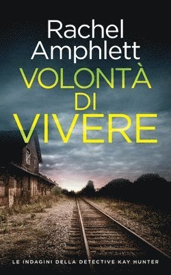 Rachel Amphlett - Volontà di vivere, Häftad