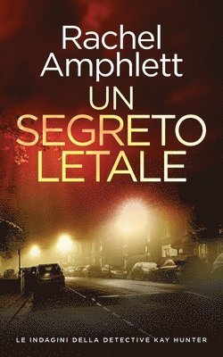 Rachel Amphlett - segreto letale, Häftad