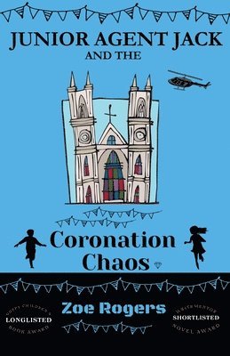 Zoe Rogers - Junior Agent Jack and the Coronation Chaos, Häftad