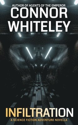 Connor Whiteley - Infiltration, Häftad
