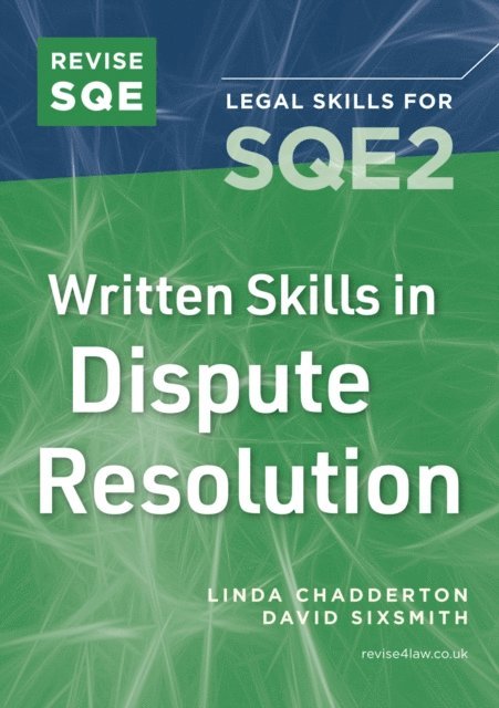 David Sixsmith, Linda Chadderton - Revise SQE Written Skills for SQE2: Questions & Answers in Dispute Resolution, E-bok