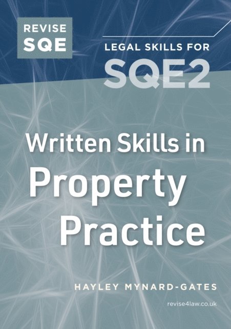 Hayley Mynard-Gates - Revise SQE Written Skills for SQE2: Questions & Answers in Property Practice, E-bok