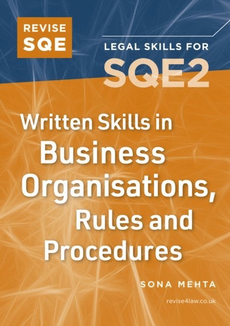 Sona Mehta - Revise SQE Written Skills for SQE2: Questions & Answers in Business Law and Practice, E-bok