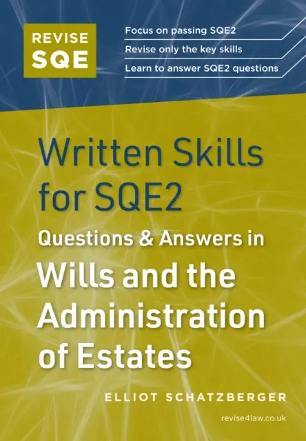 Elliot Schatzberger - Revise SQE Written Skills for SQE2: Questions & Answers in Wills and the Administration of Estates, E-bok. Tillgänglighet: Lägg i varukorg