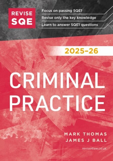 James J Ball, Mark Thomas - Revise SQE Criminal Practice 2025/26, E-bok