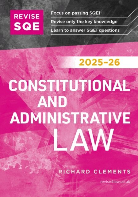 Richard Clements - Revise SQE Constitutional and Administrative Law 2025/26, E-bok