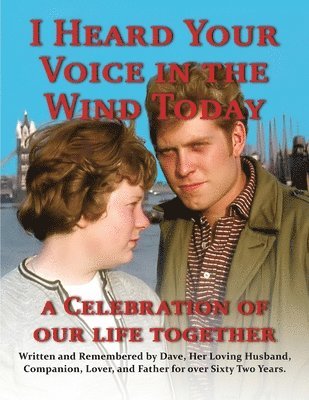 Dave E Trutzenbach - I heard your voice in the wind today, Häftad