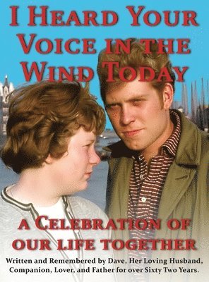 Dave E Trutzenbach - I heard your voice in the wind today, Inbunden
