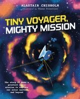 Alastair Chisholm - Tiny Voyager, Mighty Mission, Inbunden. Tillgänglighet: Kommande