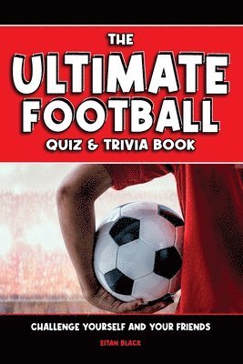 Eitan Black - Ultimate Football Quiz & Trivia Book, Häftad