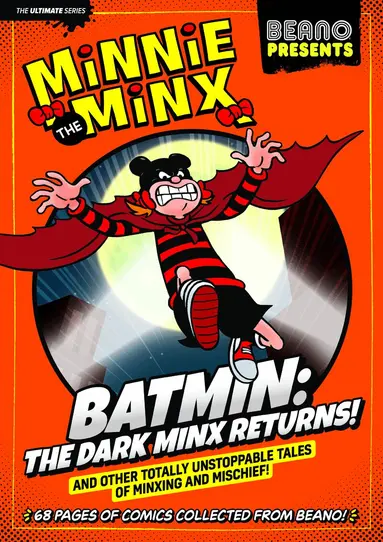 Beano Presents Minnie The Minx