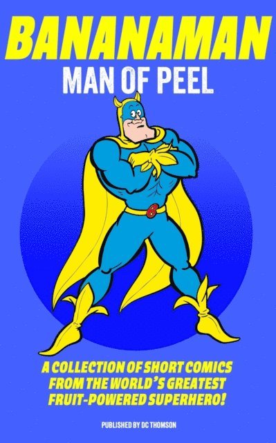 DC Thomson, DC Thomson - Bananaman Man of Peel, E-bok