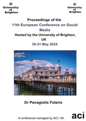 Panagiotis Fotaris - ECSM 2024-Proceedings of the 11th European Conference on Social Media, Häftad