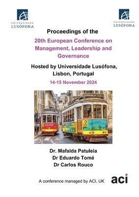 Mafalda Patuleia - ECMLG 2024-20th European Conference on Management Leadership and Governance, Häftad