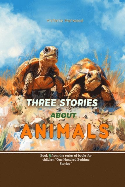 Viktoriia Harwood - Three Stories About Animals, E-bok