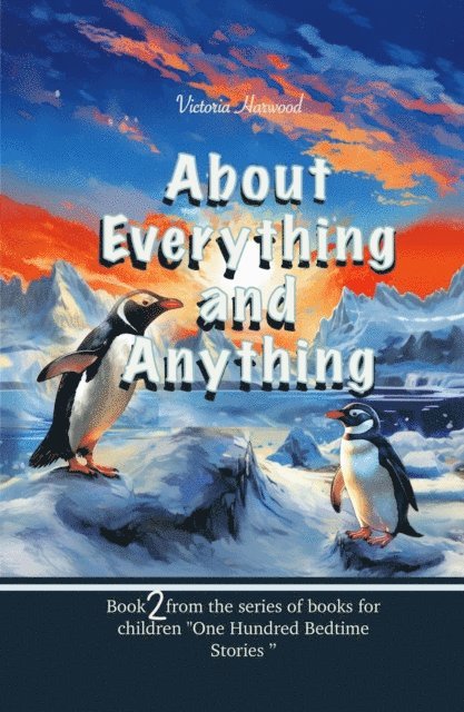 Viktoriia Harwood - About Anything And Everything  Book2, E-bok