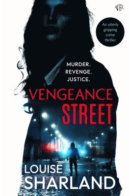 Louise Sharland - Vengeance Street, Häftad