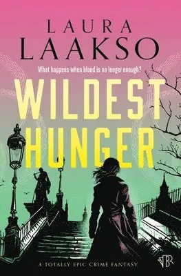 Laura Laakso - Wildest Hunger, Häftad. Tillgänglighet: Lägg i varukorg