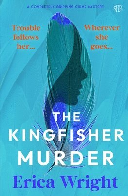 Erica Wright - Kingfisher Murder, Häftad