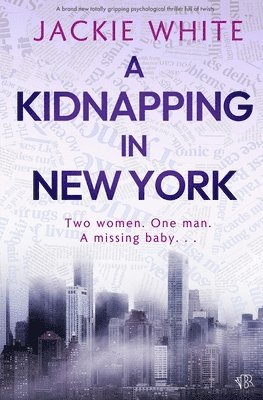 Jackie White - Kidnapping In New York, Häftad