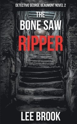 Lee Brook - Bone Saw Ripper, Häftad