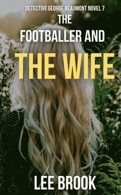 Lee Brook - Footballer and the Wife, Häftad