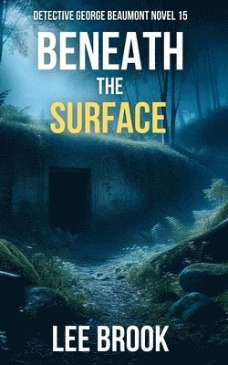 Lee Brook - Beneath the Surface, Häftad