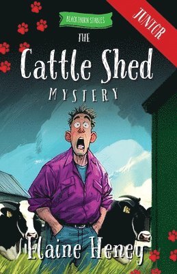 Elaine Heney - Cattle Shed Mystery - Blackthorn Stables Junior, Häftad