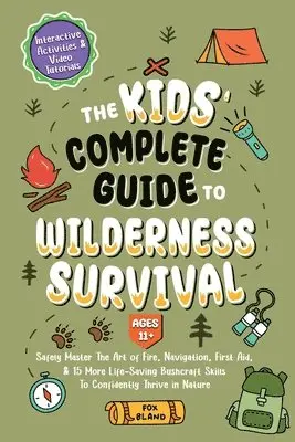 Kids' Complete Guide To Wilderness Survival [Ages 11]]