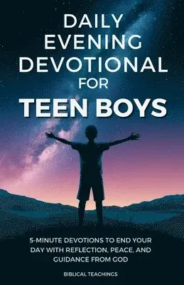 Biblical Teachings - Daily Evening Devotional For Teen Boys, Häftad. Tillgänglighet: Lägg i varukorg