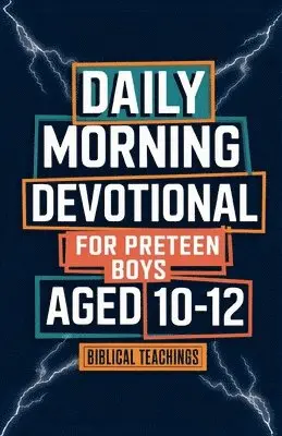 Biblical Teachings - Daily Morning Devotional For Preteen Boys Aged 10-12, Häftad. Tillgänglighet: Lägg i varukorg