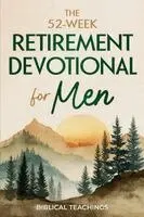 Biblical Teachings - 52-Week Retirement Devotional for Men, Häftad. Tillgänglighet: Lägg i varukorg