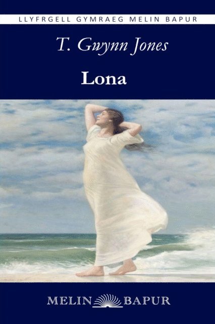 T. Gwynn Jones - Lona (eLyfr), E-bok
