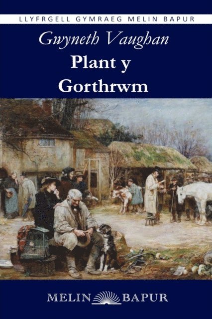 Gwyneth Vaughan - Plant y Gorthrwm (eLyfr), E-bok