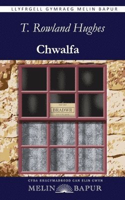 T. Rowland Hughes - Chwalfa, Häftad