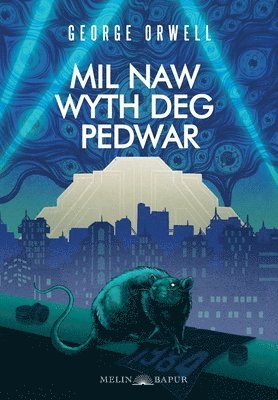 George Orwell - Mil Naw Wyth Deg Pedwar, Inbunden